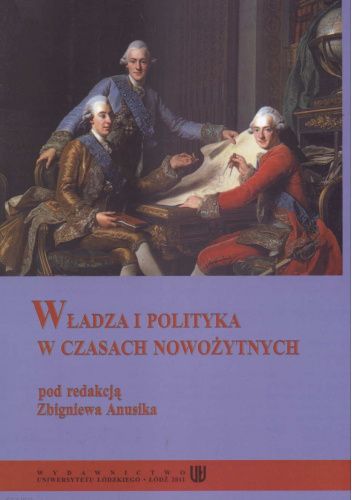 Władza i polityka w czasach nowożytnych