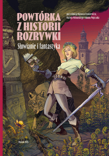 Powtórka z historii rozrywki. Słowianie i fantastyka