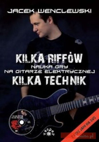 Kilka riffów, kilka technik: nauka gry na gitarze elektrycznej