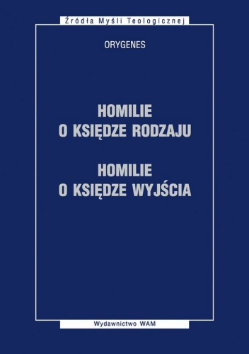 Homilie o Księdze Rodzaju; Homilie o Księdze Wyjścia