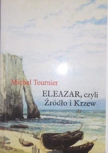 Eleazar czyli Źródło i Krzew