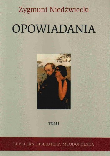 Opowiadania. Tom I