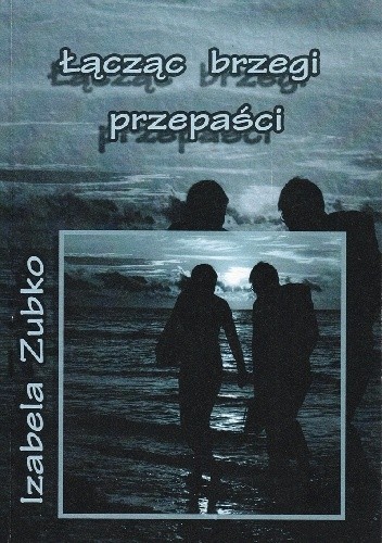 Łącząc brzegi przepaści