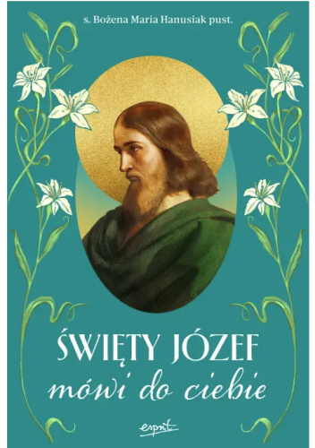 Święty Józef mówi do ciebie