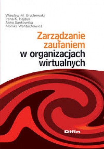 Zarządzanie zaufaniem w organizacjach wirtualnych