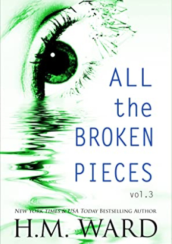 All the Broken Pieces, Vol. 3