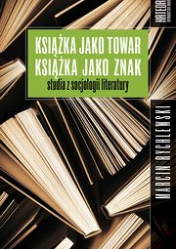 Książka jako towar. Książka jako znak