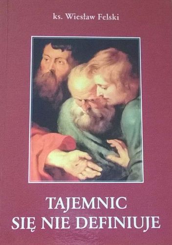 Tajemnic się nie definiuje
