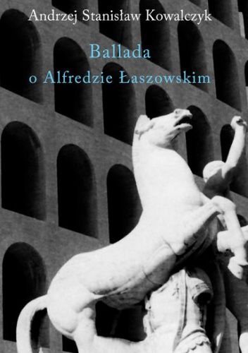 Ballada o Alfredzie Łaszowskim