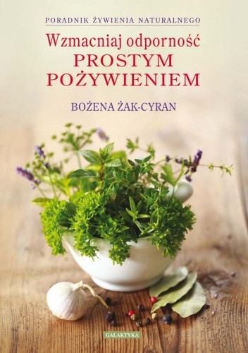 Wzmacniaj odporność prostym pożywieniem