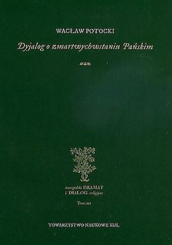 Dyjalog o zmartwychwstaniu Pańskim