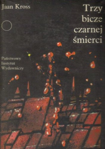 Trzy bicze czarnej śmierci