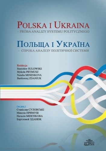 Polska i Ukraina - próba analizy systemu politycznego