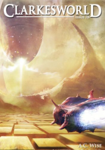 Clarkesworld Magazine, Issue 78, March 2013