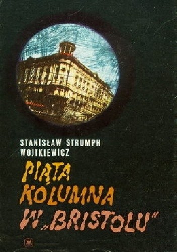 Piąta kolumna w "Bristolu"