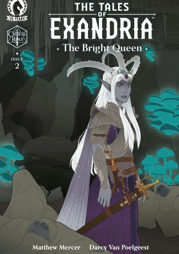 Critical Role: The Tales of Exandria: The Bright Queen #2