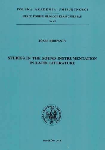 Studies in the sound instrumentation in Latin literature