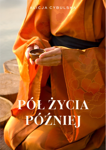 Pół życia później