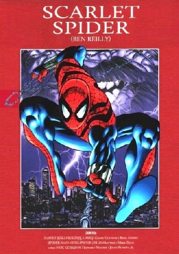 Scarlet Spider (Ben Reilly): Nawet jeśli przeżyję, umrę / Odkupienie / Noc Goblina