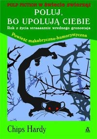 Poluj, bo upolują ciebie