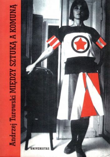 Między sztuką a komuną. Teksty awangardy rosyjskiej 1910-1932