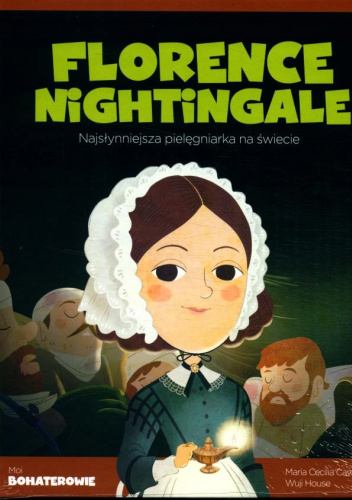 Florence Nightingale: najsłynniejsza pielęgniarka na świecie