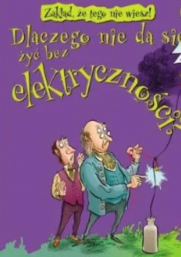 Dlaczego nie da się żyć bez elektryczności?