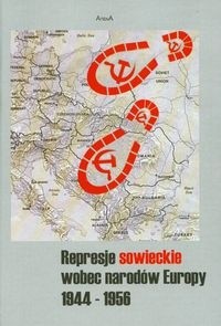Represje sowieckie wobec narodów Europy. 1944-1956