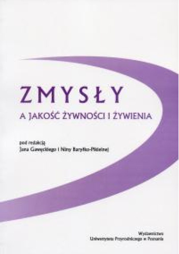Zmysły a jakość żywności i żywienia