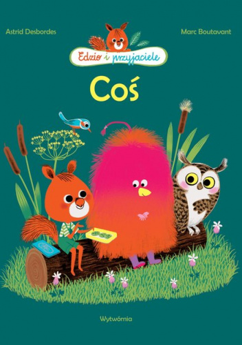 Coś Edzio i przyjaciele