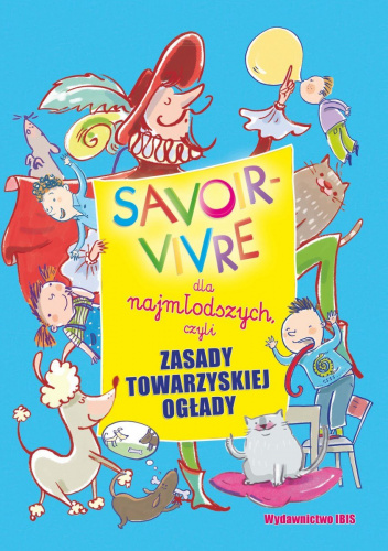 Savoir-vivre dla najmłodszych, czyli zasady towarzyskiej ogłady
