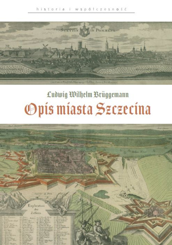 Ludwig Wilhelm Brüggemann. Opis miasta Szczecina