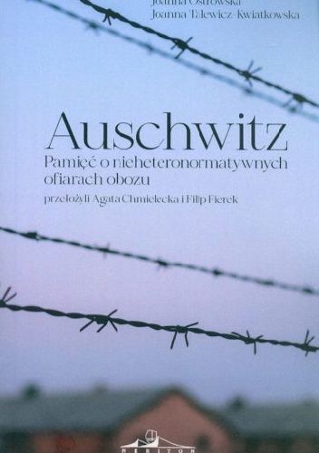 Auschwitz. Pamięć o nieheteronormatywnych ofiarach obozu