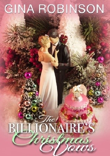 The Billionaire's Christmas Vows