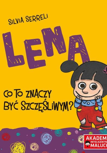Lena. Co to znaczy być szczęśliwym?