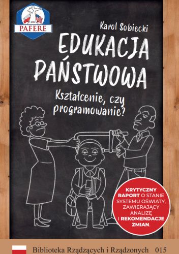 Edukacja Państwowa. Kształcenie, czy programowanie?