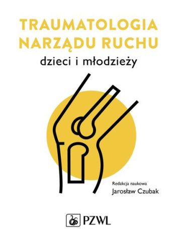 Traumatologia narządu ruchu dzieci i młodzieży