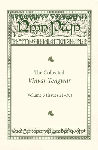 The Collected Vinyar Tengwar : Volume 3 (Issues 21-30)