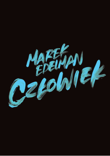 Marek Edelman. Człowiek