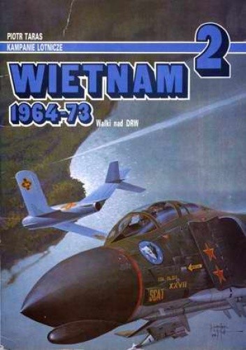 Wietnam 1964-73. Walki nad DRW