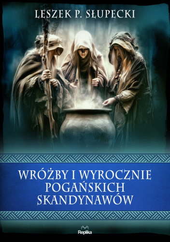 Wróżby i wyrocznie pogańskich Skandynawów