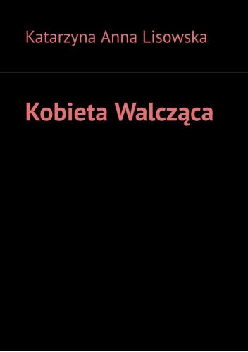 Kobieta walcząca
