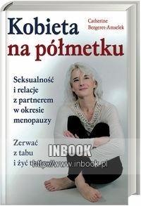 Kobieta na półmetku - Bergeret - Amselek Catherine