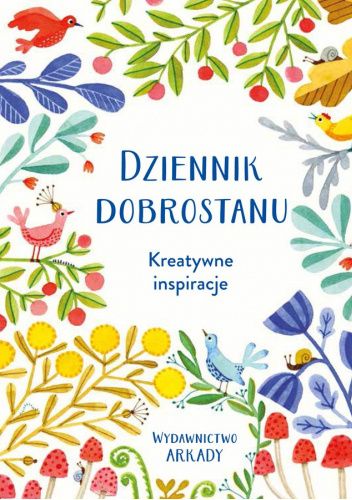 Dziennik dobrostanu. Kreatywne inspiracje