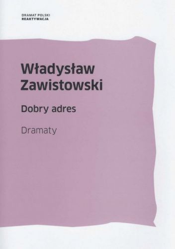 Dobry adres. Dramaty