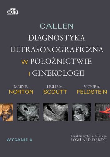 Callen. Ultrasonografia w położnictwie i ginekologii. Tom 1