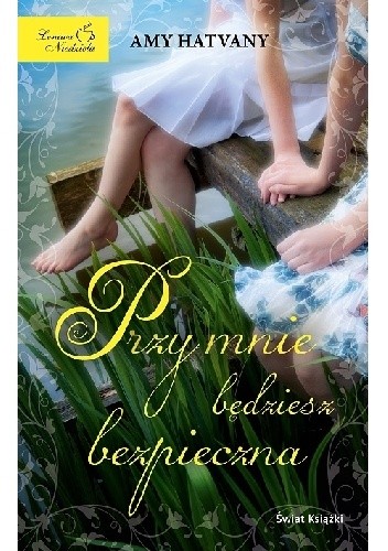 Przy mnie będziesz bezpieczna