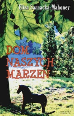 Dom naszych marzeń