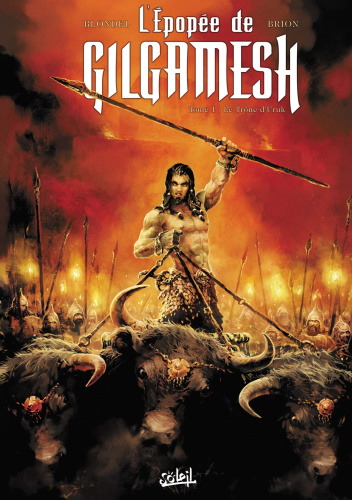 L'Épopée de Gilgamesh, tome 1: Le Trône d'Uruk