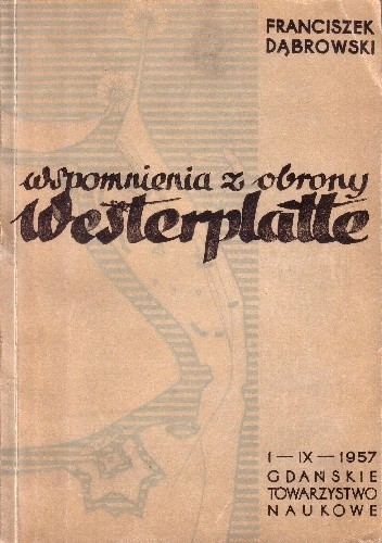 Wspomnienia z obrony Westerplatte
